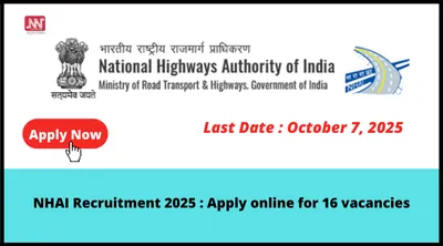 nhai recruitment 2025   apply online for 16 vacancies