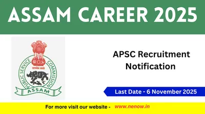 assam career 2025   apsc recruitment notification