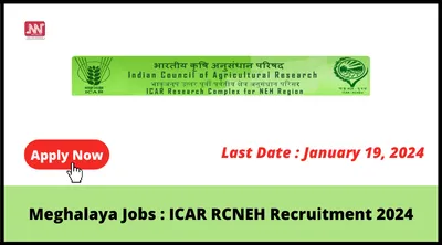 meghalaya jobs   icar rcneh recruitment 2024