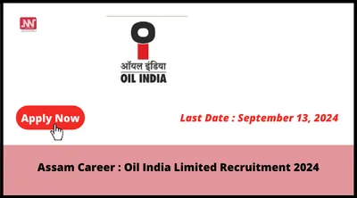 assam career   oil india limited recruitment 2024