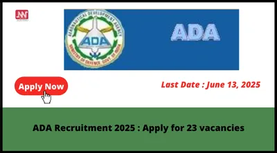 ada recruitment 2025   apply for 23 vacancies