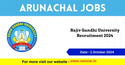 arunachal jobs   rajiv gandhi university recruitment 2024