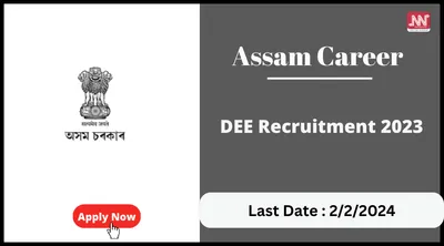 assam career   dee recruitment 2023