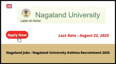 nagaland jobs   nagaland university kohima recruitment 2025