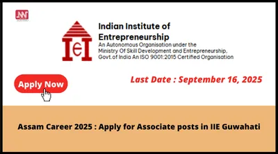assam career 2025   apply for associate posts in iie guwahati