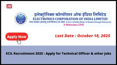 ecil recruitment 2025   apply for technical officer  amp  other jobs