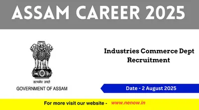 assam career 2025   industries commerce dept recruitment