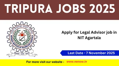 tripura jobs 2025   apply for legal advisor job in nit agartala