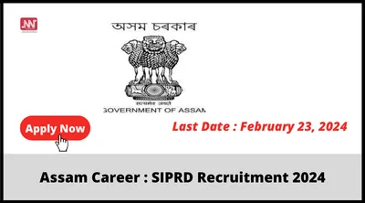 assam career   siprd recruitment 2024