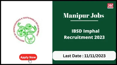 manipur jobs   ibsd imphal recruitment 2023