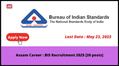 assam career   bis recruitment 2025  20 posts 
