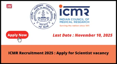 icmr recruitment 2025   apply for scientist vacancy
