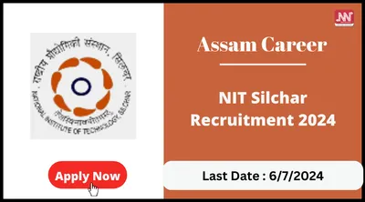 assam career   nit silchar recruitment 2024