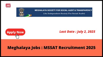 meghalaya jobs   mssat recruitment 2025