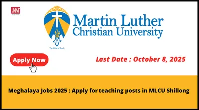 meghalaya jobs  2025   apply for teaching posts in mlcu shillong