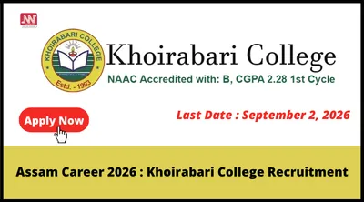 assam career 2026   khoirabari college recruitment