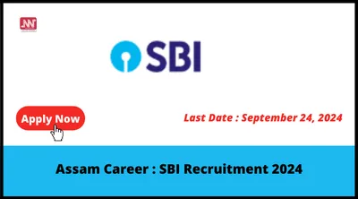 assam career   sbi recruitment 2024