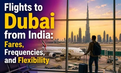 flights to dubai from india  fares  frequencies  and flexibility