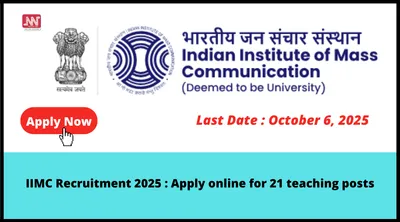 iimc recruitment 2025   apply online for 21 teaching posts