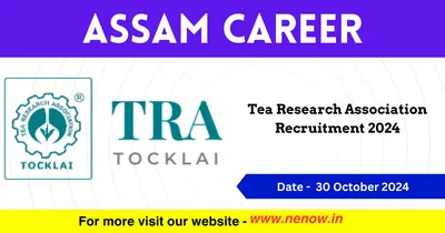 assam career   tea research association recruitment 2024