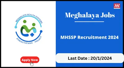 meghalaya jobs   mhssp recruitment 2024