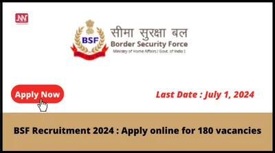 bsf recruitment 2024   apply online for 180 vacancies