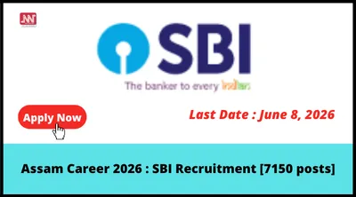 assam career 2026   sbi recruitment   7150 posts 
