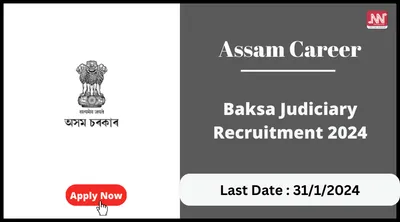 assam career   baksa judiciary recruitment 2024