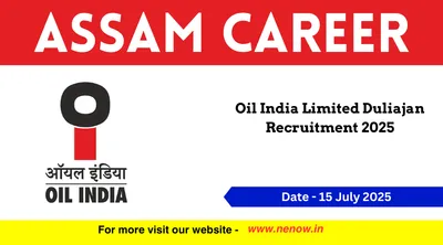 assam career   oil india limited duliajan recruitment 2025