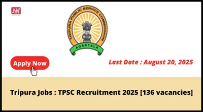 tripura jobs   tpsc recruitment 2025  136 vacancies 