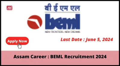 assam career   beml recruitment 2024