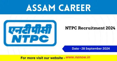 assam career   ntpc recruitment 2024