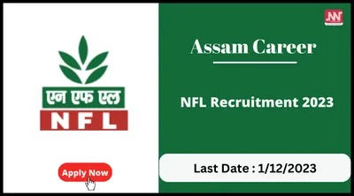 assam career   nfl recruitment 2023