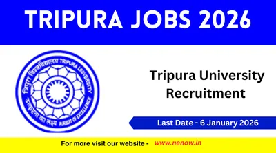 tripura jobs 2026   tripura university recruitment
