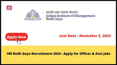 iim bodh gaya recruitment 2024   apply for officer  amp  asst jobs