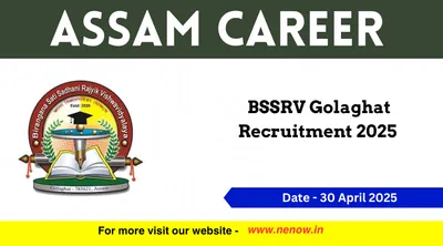 assam career   bssrv golaghat recruitment 2025