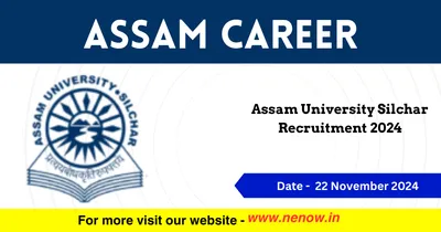 assam career   assam university silchar recruitment 2024