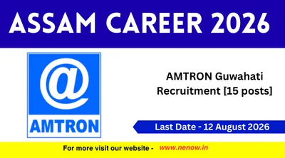 assam career 2026   amtron guwahati recruitment  15 posts 