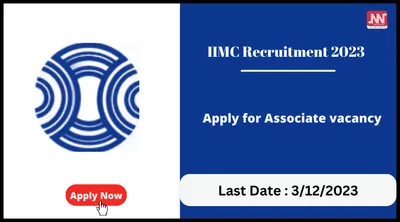 iimc recruitment 2023   apply for associate vacancy