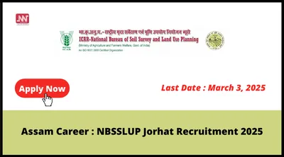 assam career   nbsslup jorhat recruitment 2025