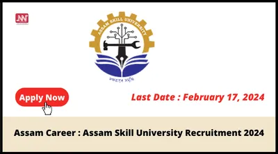 assam career   assam skill university recruitment 2024