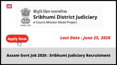assam govt job 2026   sribhumi judiciary recruitment
