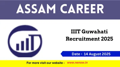 assam career   iiit guwahati recruitment 2025