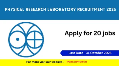 physical research laboratory recruitment 2025   apply for 20 jobs