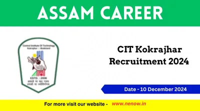 assam career   cit kokrajhar recruitment 2024