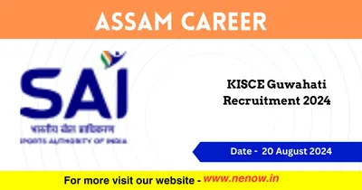 assam career   kisce guwahati recruitment 2024