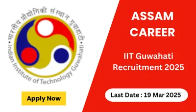 assam career   iit guwahati recruitment 2025