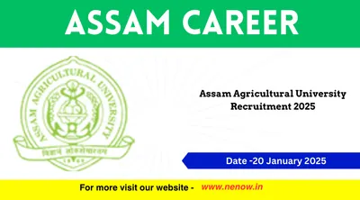 assam career   assam agricultural university recruitment 2025