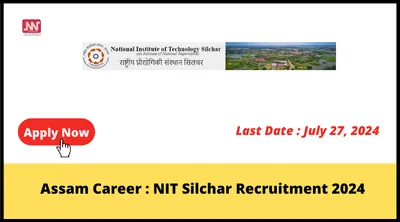 assam career   nit silchar recruitment 2024