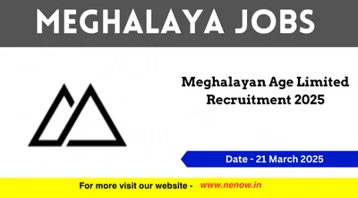 meghalaya jobs   meghalayan age limited recruitment 2025